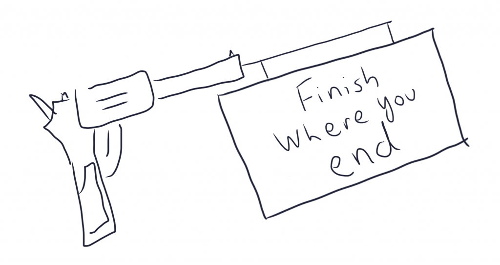 Finish Where You End